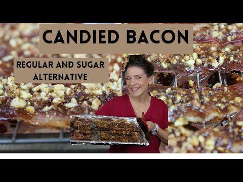 Brown Sugar Bacon | Candied Bacon 2 Ways | Sugar Alternative Candied Bacon