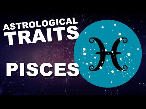 Pisces: Astrological Traits
