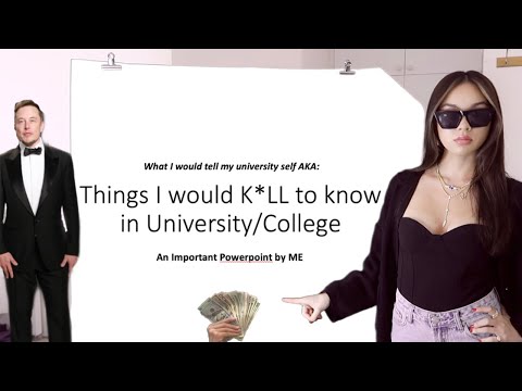 things I would have K*LLED to know in college/university.