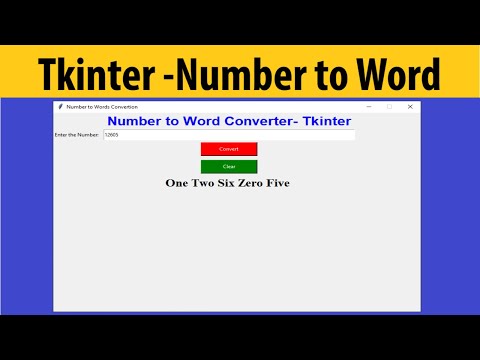 Number To Words In Python Tkinter Python Gui