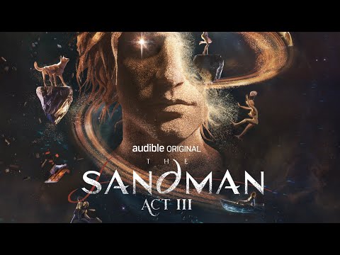 The Sandman: Act III — Audible Original Audiobook