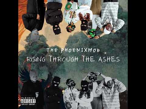 THE PHOENIXMOB - PHOENIX SLAYED (Prod. KTM Souljah) Official audio