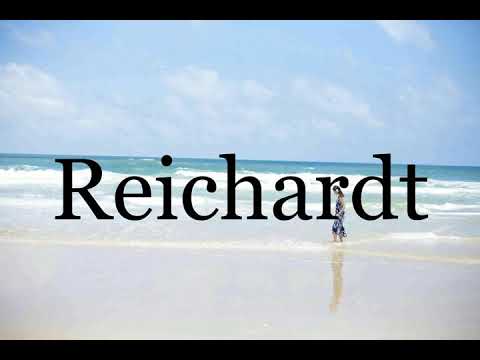 How To Pronounce Reichardt🌈🌈🌈🌈🌈🌈Pronunciation Of Reichardt