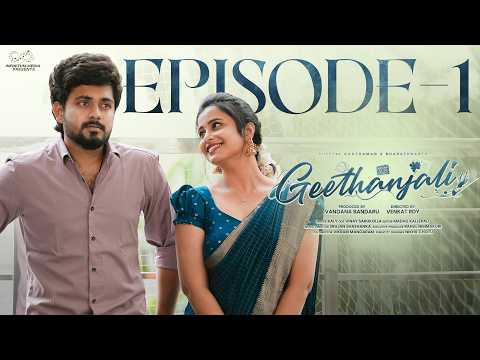 Geethanjali | Episode - 1 | Sheetal Gauthaman | Bharath Kanth | Telugu Web Series | Infinitum Media