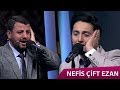 Mustafa Alphayta ve Selman Kızmaz'dan Nefis Hicaz Çift Ezan