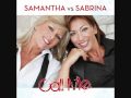 SABRINA SALERNO & SAMANTHA FOX CALL ME ...