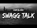 D4M Loan SWAGG TALK Lyrics Rub Me Love Me Hold Me Uh