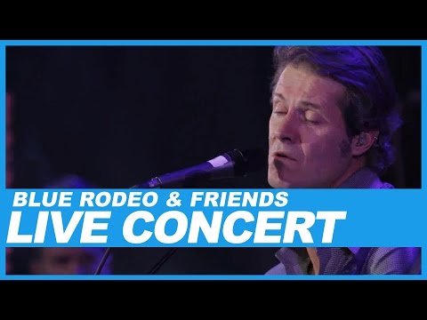 Blue Rodeo And Friends | 25th Anniversary | Live Concert