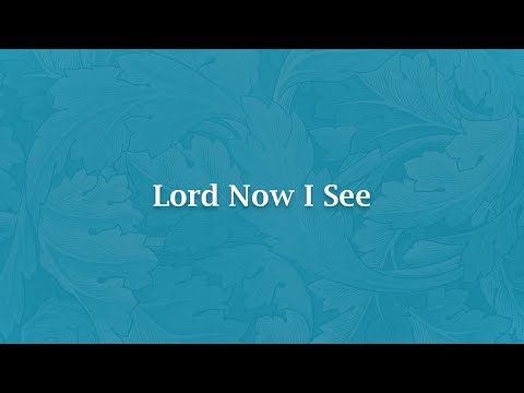 Lord, Now I See - NS 209