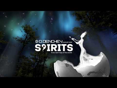 D. Denchev - SPIRITS August 2022