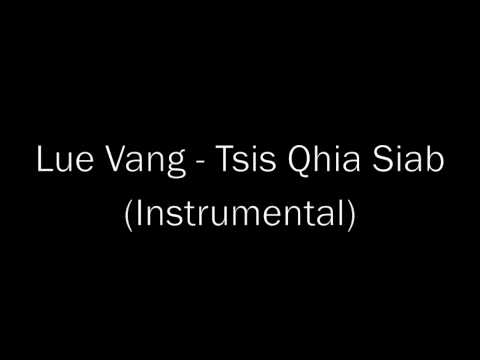 Lue Vang - Tsis Qhia Siab (Instrumental)