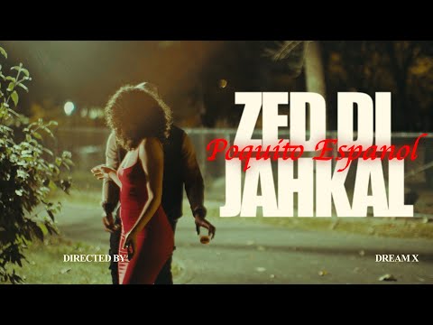Zed Di Jahkal Music Video
