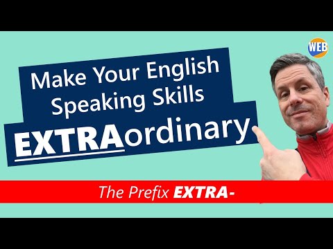 💬A Guide to Using the prefix EXTRA in English conversation