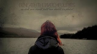 Beneath The Watchful Eyes - The Wolves Are Running