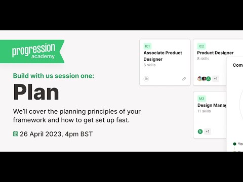 Progression Academy: Build your framework with us session one - Plan