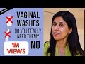 You don't need a Vaginal wash | Dr Anjali Kumar | Maitri