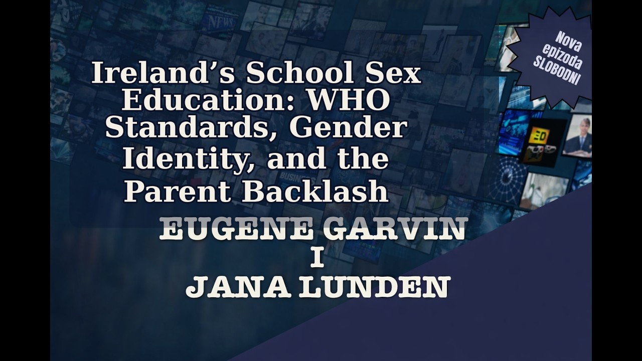 Ireland’s School Sex Education: WHO Standards, Gender Identity, and the Parent Backlash