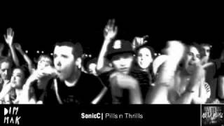 SonicC - Pills n Thrills