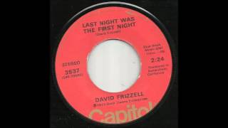 David Frizzell - Last Night Was The First Night
