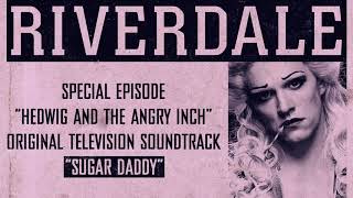 Riverdale | Sugar Daddy | From: Hedwig and the Angry Inch Musical Episode (Official Video)