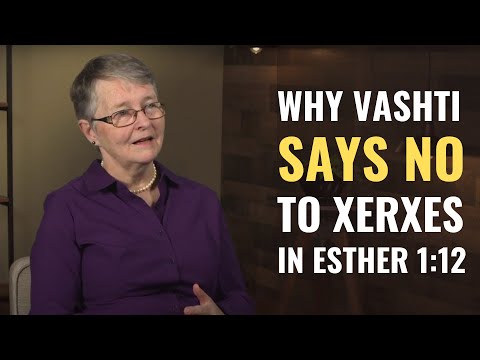 Why Vashti says no to Xerxes in Esther 1:12