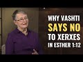 Why Vashti says no to Xerxes in Esther 1:12