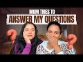 My Mom Didn T Expect THESE Questions Arushi Handa