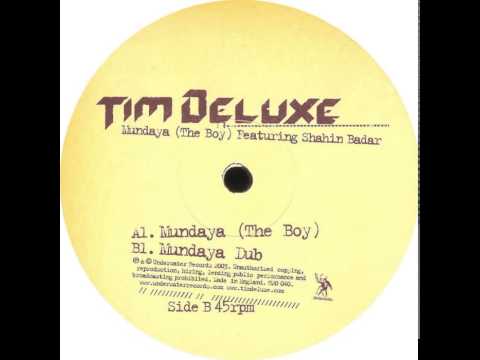 Tim Deluxe Featuring Shahin Badar - Mundaya (The Boy)