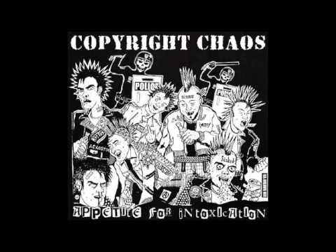 Copyright Chaos - Appetite For Intoxication -  2006 - (Full Album)