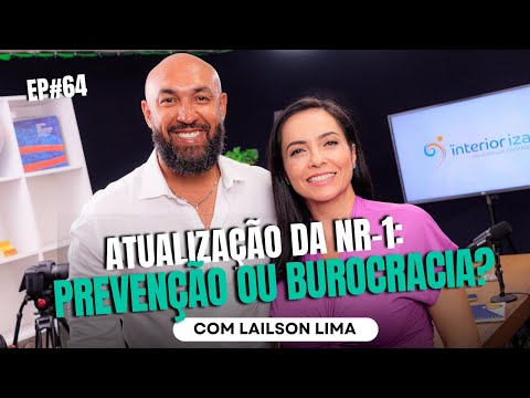 NR-1 update: prevention or bureaucracy? with Lailson Lima on Ïnterioriza