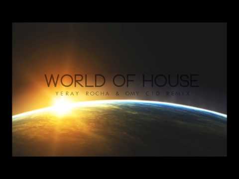 Mark Mestres, Tony D. & Albert Kampde - WorldOfHouse (Yeray Rocha & Omy Cid Remix)