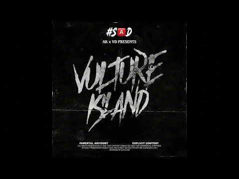 #SAD (67) AK x VD ft Dopesmoke - N.V.A (OFFICIAL AUDIO) #VultureIsland