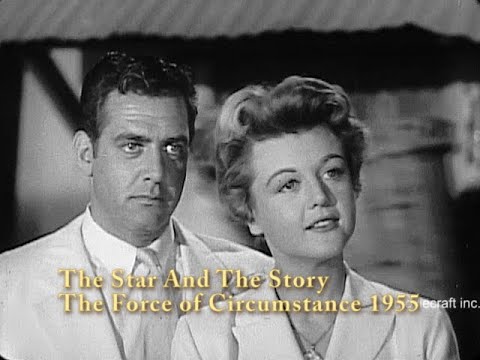 The Star And The Story The Force Of Circumstance 1955. Angela Lansbury, Raymond Burr. Lost episode.