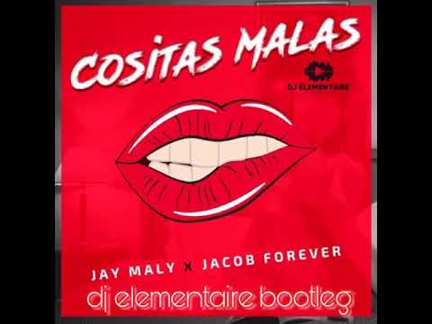 Jay Maly & Jacob Forever - "Cositas Malas" (Bootleg 2k18)