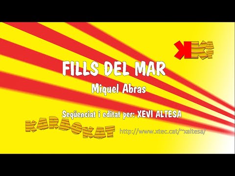 Fills del mar - MIQUEL ABRAS - Karaoke en català - KARAOKAT