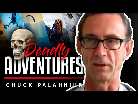 DEADLY ADVENTURES☠️:生命中這些致命的冒險有多重要--查克-帕拉紐克。 (DEADLY ADVENTURES ☠️: How Important It Is To Have These Deadly Adventures In Life - Chuck Palahniuk)
