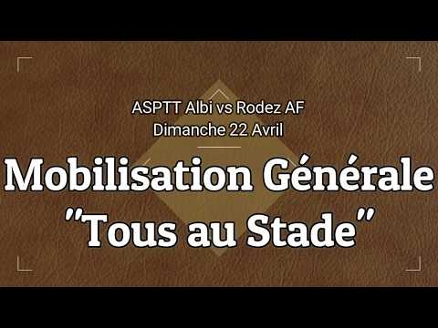 ASPTT Albi - Rodez AF : Mobilisation Générale