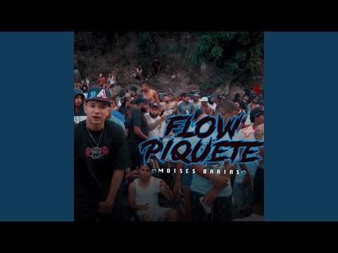 Flow Y Piquete