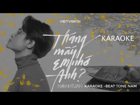 Tháng Mấy Em Nhớ Anh || Hà Anh Tuấn KARAOKE TONE NAM