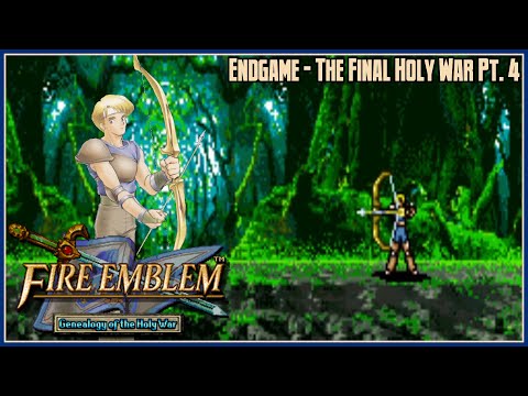 Fire Emblem 4: Genealogy of the Holy War Part 52 – Endgame: The Final Holy War Pt. 4