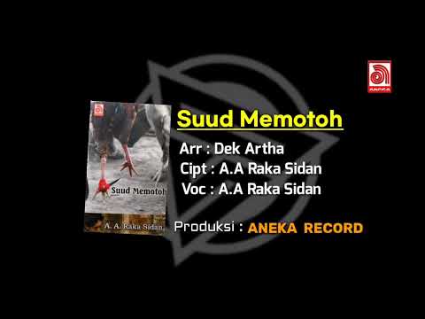 A.A Raka Sidan - Suud Memotoh