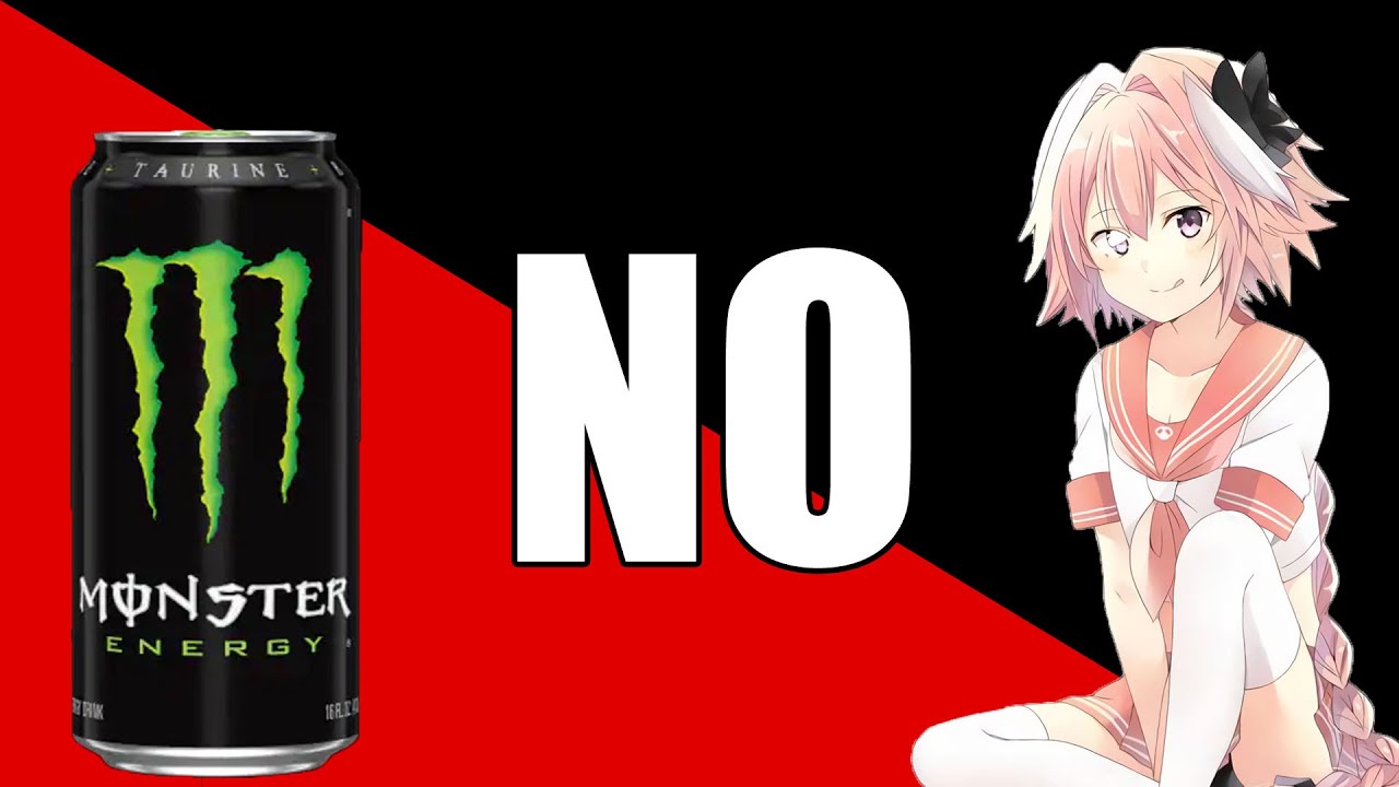 Astolfo Monster Energy will destroy us
