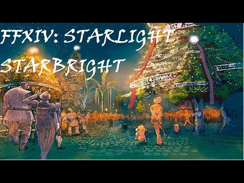Ffxiv: Starlight, StarBright! La Performance  2019 ****Starlight Celebration****