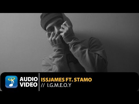Issjames Ft. Stamo - I.G.M.E.O.Y. (Official Audio Video)