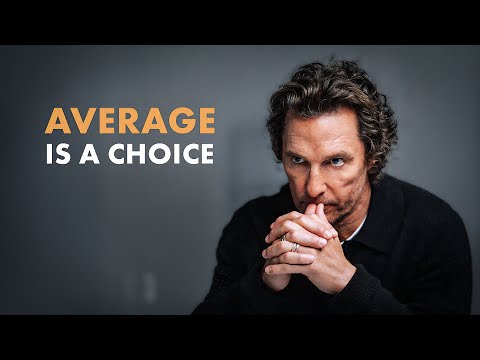 10 Minutes to Start Your Day Right! - Motivational Speech By Matthew McConaughey