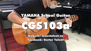 Video thumbnail for Yamaha Cgs103a sound check by Guitar Talent