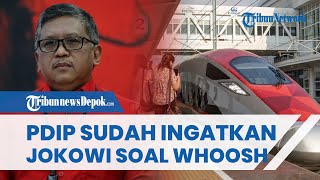 PDIP Tanggapi Polemik Utang Whoosh, Sebut Sudah 3 Kali Peringatkan Jokowi tapi Tetap Dibangun