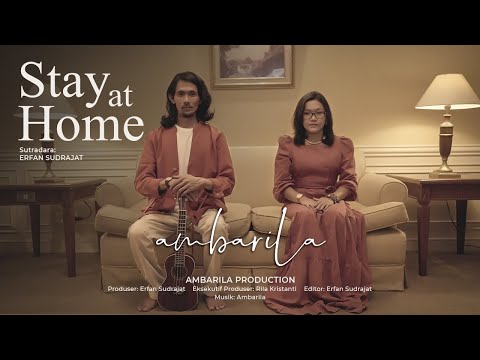 Stay At Home  Official MV - Ambarila
