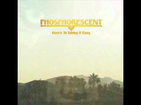 Phosphorescent - I Don't Care If There's Cursing