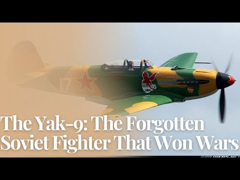 The Yak-9: The Forgotten Soviet Fighter That Won Wars